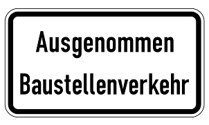 Warn- und Hinweisschild WH 47 – Ausgenommen Baustellenverkehr