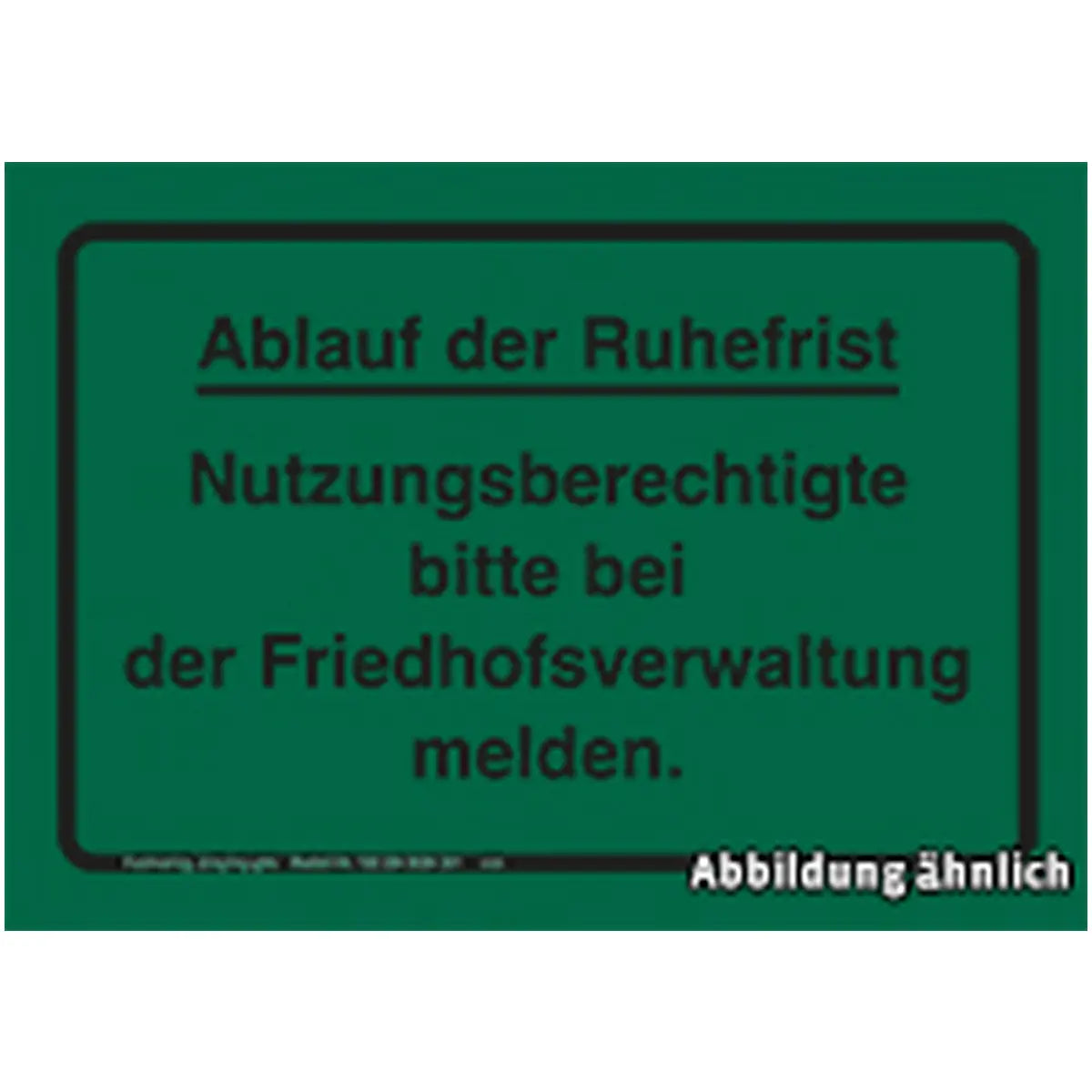 Ablauf der Ruhefrist, Aufkleber selbstklebend 146x105, grün/schwarz