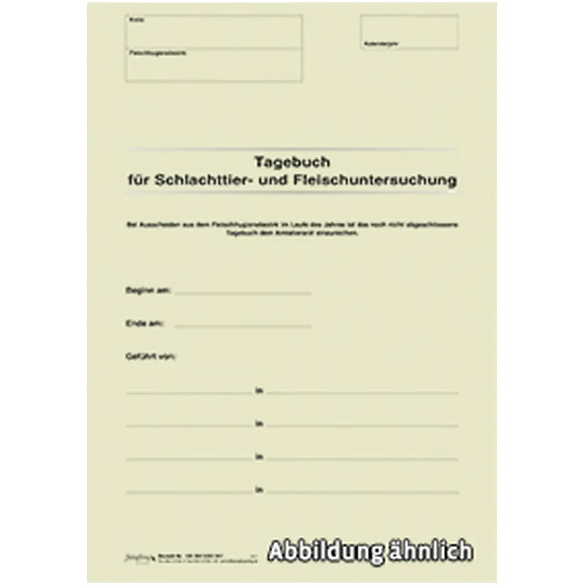 Tagebuch Schlachttier- und Fleischuntersuchung, Heft, A4, 36 Seiten