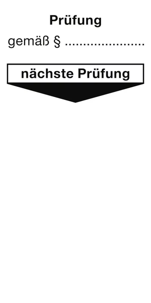 Grundplakette Prüfung gemäß § nächste Prüfung