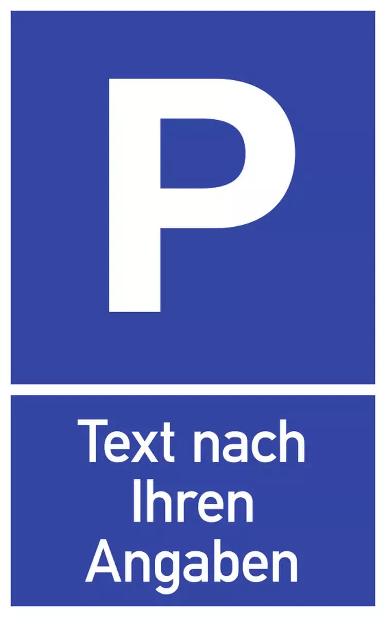 Parkplatzschild mit Text nach Ihren Angaben, Kombischild