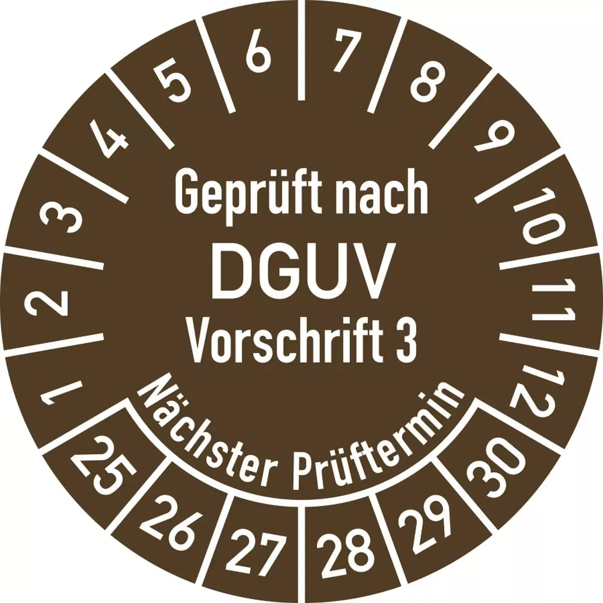Prüfplakette Geprüft nach DGUV Vorschrift 3 Nächster Prüftermin, 2025 - 2030