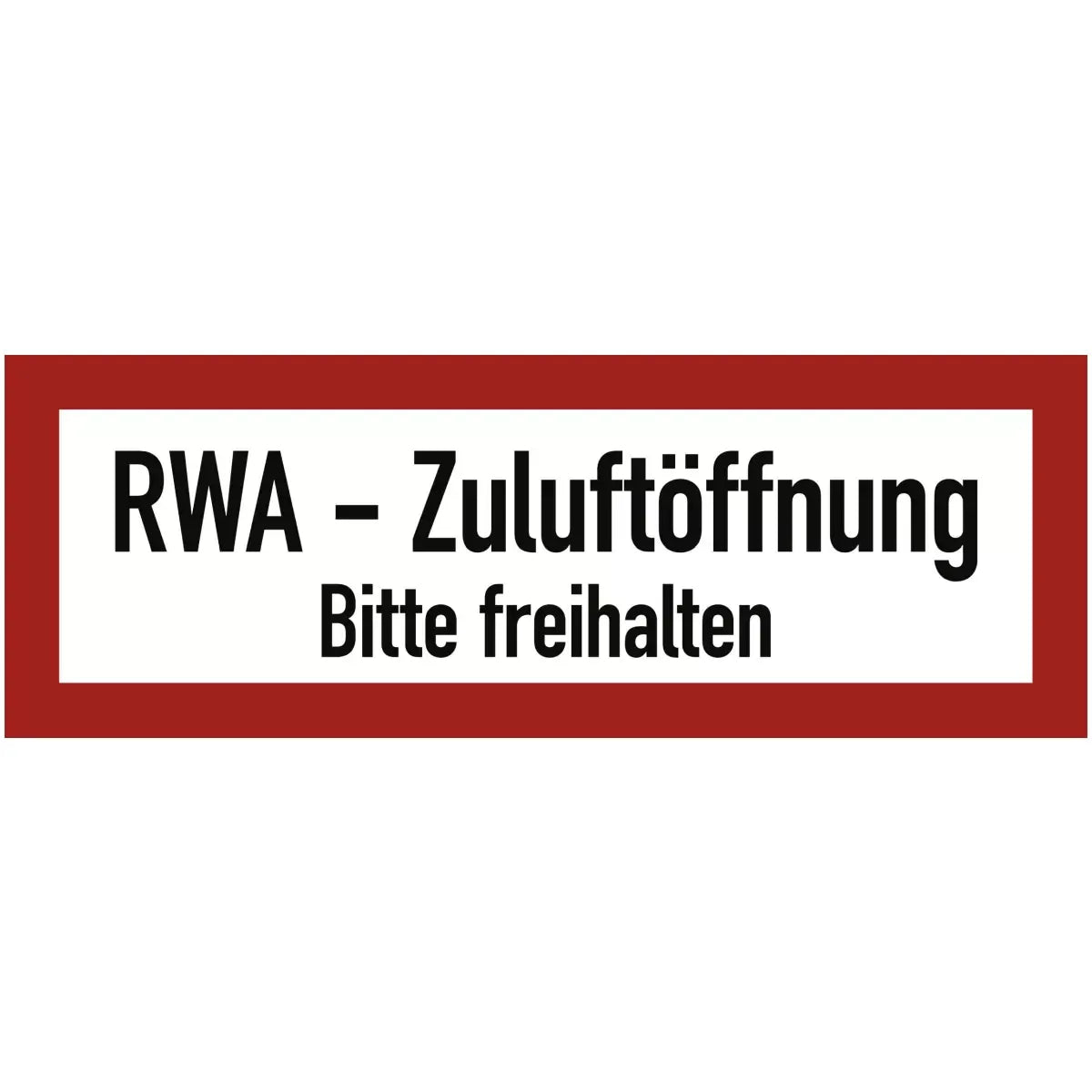 RWA-Zuluftöffnung Bitte freihalten, Textschild, DIN 4066