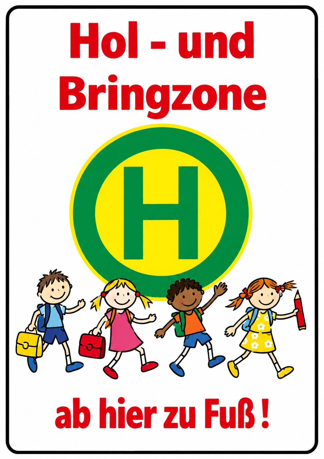 Kinderhinweisschild HBZ-3 Hol- und Bringzone 750 x 500 mm