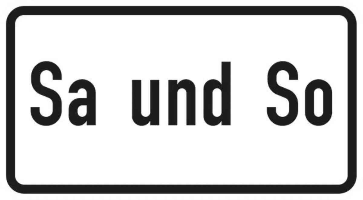 Verkehrszeichen VZ1042-51 Sa und So